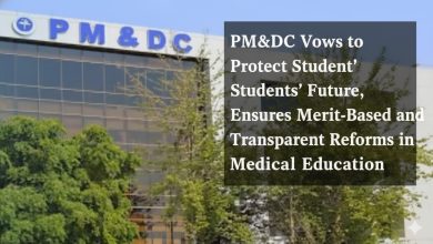 pmdc reforms - PMDC Reforms to Secure Merit and Student Admissions
